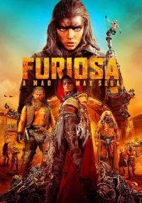 دانلود فیلم فیوریوسا Furiosa A Mad Max Saga 2024 بدون سانسور با زیرنویس فارسی چسبیده