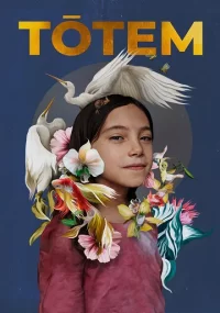 دانلود فیلم Totem 2023 بدون سانسور با زیرنویس فارسی چسبیده