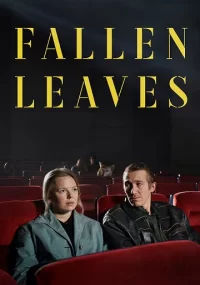 دانلود فیلم برگ های افتاده Fallen Leaves 2023 بدون سانسور با زیرنویس فارسی چسبیده