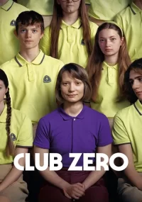 دانلود فیلم Club Zero 2023 بدون سانسور با زیرنویس فارسی چسبیده