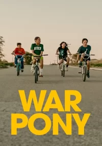 دانلود فیلم War Pony 2022 بدون سانسور با زیرنویس فارسی چسبیده