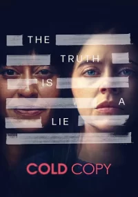 دانلود فیلم Cold Copy 2023 بدون سانسور با زیرنویس فارسی چسبیده