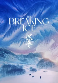 دانلود فیلم The Breaking Ice 2023 بدون سانسور با زیرنویس فارسی چسبیده