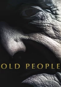دانلود فیلم Old People 2022 بدون سانسور با زیرنویس فارسی چسبیده