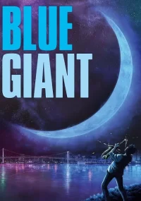 دانلود انیمه Blue Giant 2023 بدون سانسور با زیرنویس فارسی چسبیده
