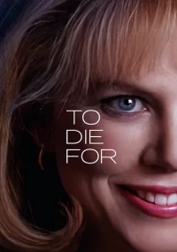 دانلود فیلم به خاطرش مردن To Die For 1995 بدون سانسور با زیرنویس فارسی چسبیده