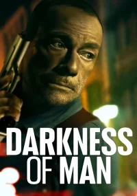 دانلود فیلم Darkness of Man 2024 بدون سانسور با زیرنویس فارسی چسبیده