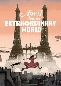 دانلود انیمیشن April and the Extraordinary World 2015