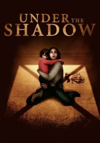 دانلود فیلم زیر سایه Under the Shadow 2016