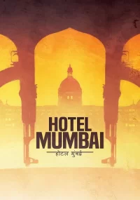 دانلود فیلم هتل بمبئی Hotel Mumbai 2018